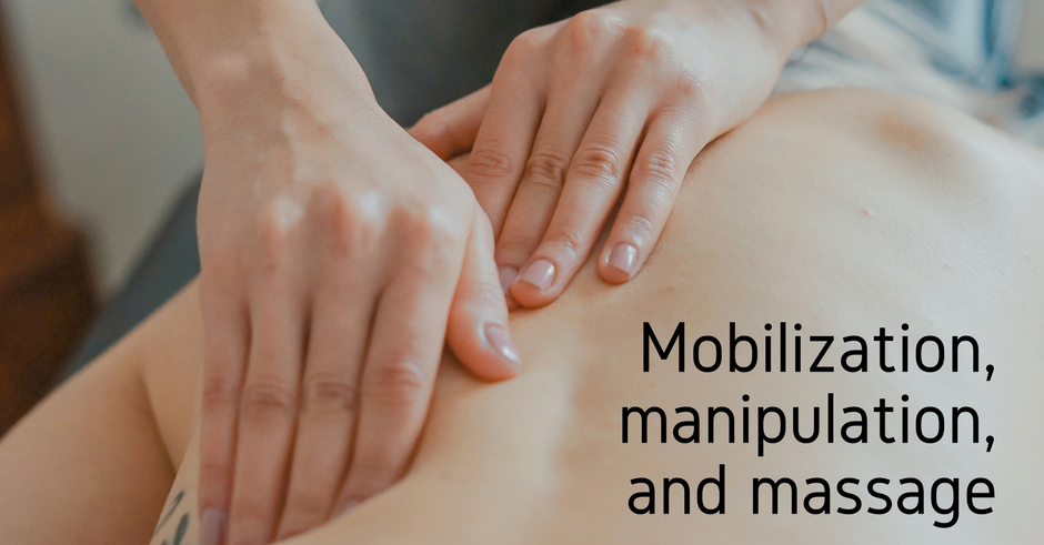 Mobilization, manipulation, and massage